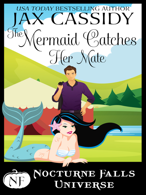 Title details for The Mermaid Catches Her Mate by Jax Cassidy - Available